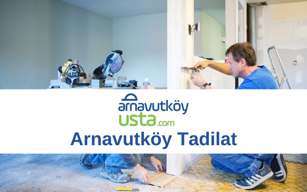Arnavutköy Tadilat